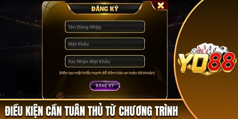 Điều kiện cần tuân thủ từ chương trình 