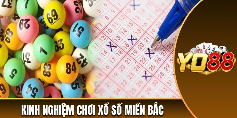 Kinh nghiệm chơi xổ số miền Bắc