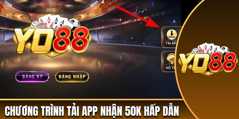 Tải app nhận 50k